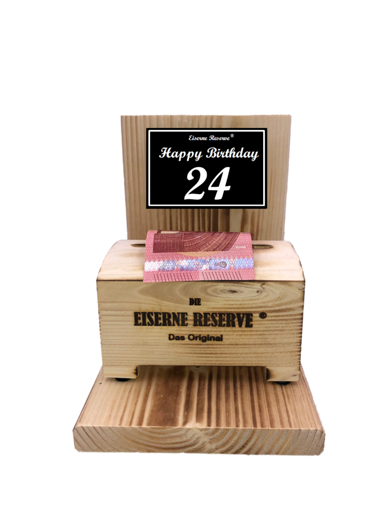 Happy Birthday 24 Geburtstag - Eiserne Reserve ® Geldbox - Geldgeschenk Schatztruhe